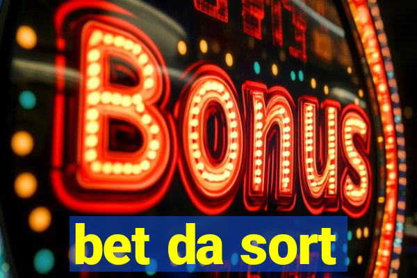 bet da sort